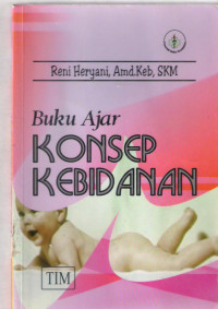 Image of Buku Ajar Konsep Kebidanan {BUKU WAJIB KEBIDANAN}{MPB}