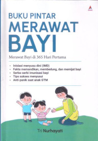 Image of Buku Pintar Merawat Bayi : Merawat bayi di 365 Hari Pertama