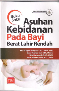 Image of Buku Saku : Asuhan Kebidanan pada bayi Berat Lahir Rendah