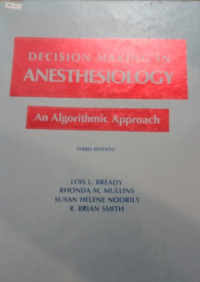 Decision Making in Anesthesiology An Algorithmic Approach (3rd ed.)