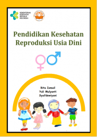 Pendidikan Kesehatan Reproduksi Usia Dini