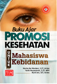Buku Ajar Promosi Kesehatan Untuk Mahasiswa Kebidanan