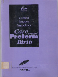 Clinical practice guidelines care around preterm birth