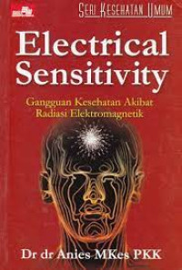 Electrical sensitivity:gangguan kesehatan akibat radiasi elektromagnetik