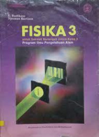 Fisika 3 : Untuk SMA Umum Kelas 3 Program Ilmu Pengetahuan Alam