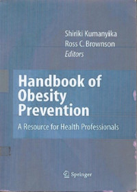 Handbook of Obesity Prevention A resource for Health Professionals
