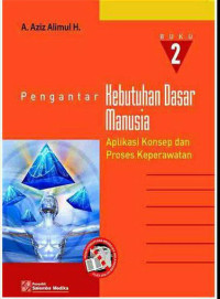 Image of Pengantar kebutuhan dasar manusia aplikasi konsep dan proses keperawatan buku 2