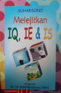 Melejitkan  : IQ, IE & IS