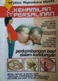 Infokus ; Reproduksi Wanita Kehamilan & Persalinan