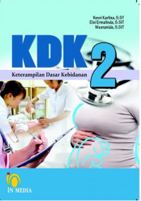 Keterampilan Dasar Kebidanan ( KDK ) 2