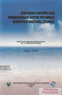 Image of Kebijakan dan strategi pengembangan Sistem Informasi Kesehatan Nasional