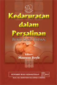 Image of Kedaruratan Dalam Persalinan: Buku Saku Bidan{BUKU WAJIB KEBIDANAN.}
