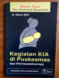 Kegiatan KIA di Puskesmas dan Permasalahannya