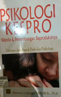 Psikologi Kespro : Wanita & Perkembangan Reproduksinya