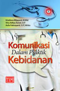 Komunikasi Dalam Praktik Kebidanan