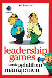 Leadership Games untuk Pelatihan Manajemen