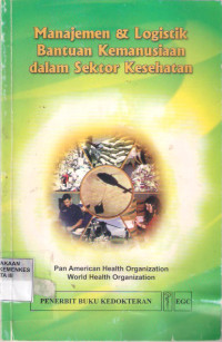 Manajemen dan Logistik Bantuan Kemanusiaan dalam Sektor Kesehatan