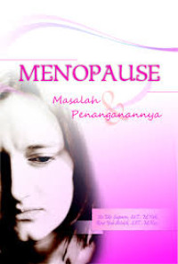 Image of Menopause : masalah dan penanganannya