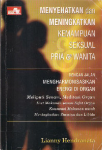 Menyehatkan dan meningkatkan kemampuan seksual pria dan wanita