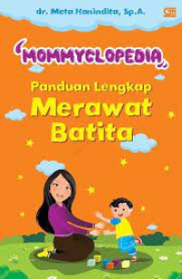 Image of Mommyclopedia : Panduan Lengkap Merawat Batita