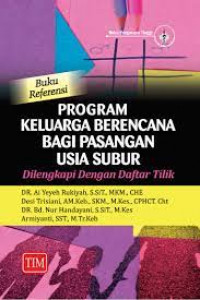 Image of Buku Referensi Program Keluarga Berencana bagi Pasangan Usia Subur (dilengkapi dengan Daftar Tilik)
