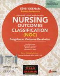 Image of Nursing Outcomes Classification (NOC) pengukuran outcomes kesehatan edisi keenam bahasa Indonesia