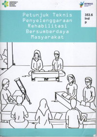 Image of Petunjuk teknis penyelenggaraan rehabilitasi bersumberdaya masyarakat