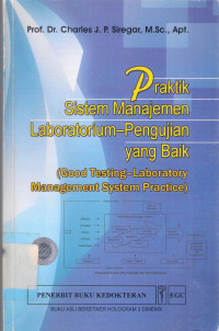 Praktik Sistem Manajemen Laboratorium-Pengujian yang Baik (Good Testing-Laboratory Management System Practice)