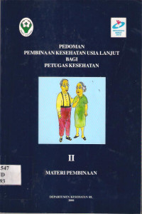 Pedoman Pembinaan Kesehatan Usia Lanjut Bagi Petugas Kesehatan