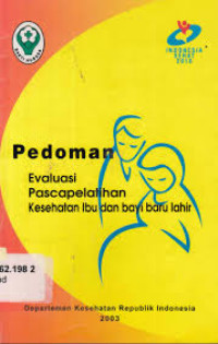 Pedoman Evaluasi Pascapelatihan kesehatan Ibu dan Bayi Baru Lahir