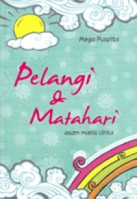 Image of Pelangi & Matahari : Asam Manis cinta