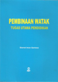 Image of Pembinaan Watak Tugas Utama Pendidikan