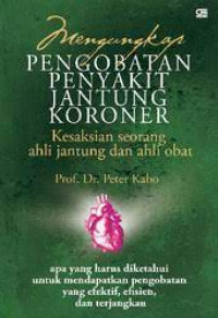 Mengungkap pengobatan penyakit jantung koroner: kesaksian seorang ahli jantung dan ahli obat