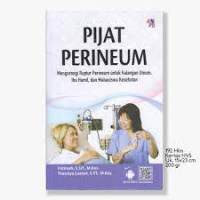Pijat Perineum (Mengurangi Ruptur untuk Kalangan Umum Ibu Hamil dan Mahasiswa Kesehatan)