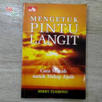 Image of Mengetuk pintu langit: cara murah untuk hidup ajaib