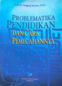 Image of Problematika Pendidikan Dan Cara Pemecahannya