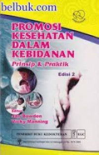 Image of Promosi kesehatan dalam kebidanan Prinsip dan Praktik
