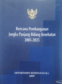 Rencana Pembangunan Jangka Panjang Bidang Kesehatan 2005-2025