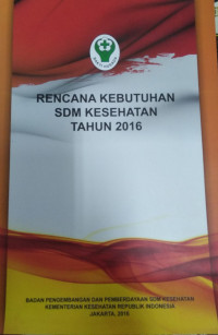 Rencana Kebutuhan SDM Kesehatan tahun 2016