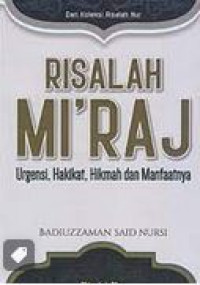Risalah MI'RAJ : Urgensi, Hakikat, Hikmah dan Manfaatnya
