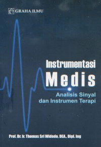 Instrumentasi medis analisis sinyal dan instrumen terapi {BW Fisioterapi}