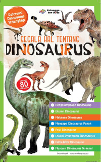 Segala hal tentang dinosaurus