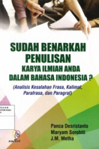 Sudah Benarkah Penulisan Karya Ilmiah Anda Dalam Bahasa Indonesia
