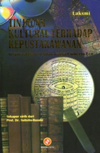 Image of Tinjauan Kultural Terhadap Kepustakawanan : Inspirasi Dari Sebuah Karya Umberto Eco