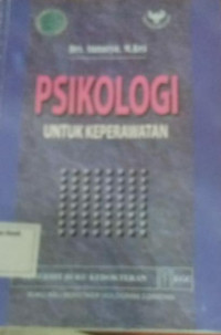Psikologi untuk keperawatan (Buku Wajib M.A. Psikologi Jurkep)