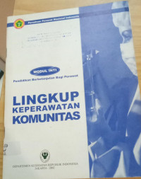 Image of Modul Inti Pendidikan Berkelanjutan Bagi Perawat Lingkup Keperawatan Komunitas