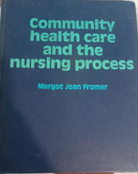 Community Health Care And The Nursing Process