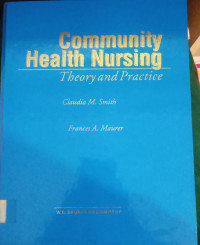 Community Health Nursing : Theory and Practice