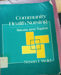 Community health Nursing Issues and Topics