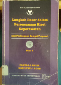 Image of Langkah dasar dalam perencanaan riset keperawatan: dari pertanyaan sampai proposal
